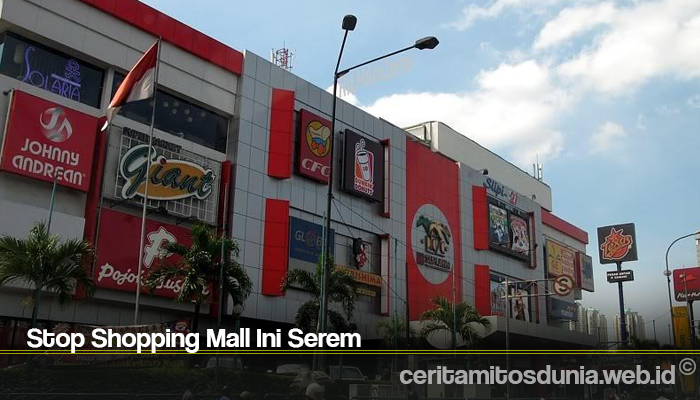 Stop Shopping Mall Ini Serem