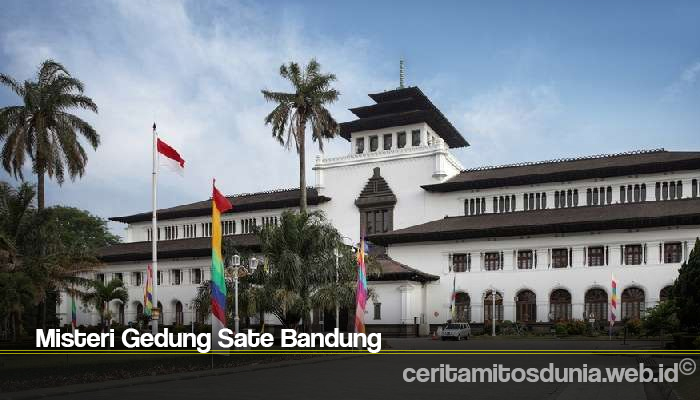 Misteri Gedung Sate Bandung