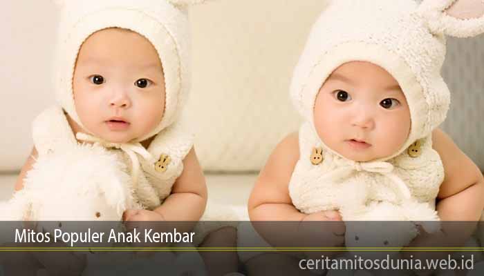 Mitos Populer Anak Kembar 